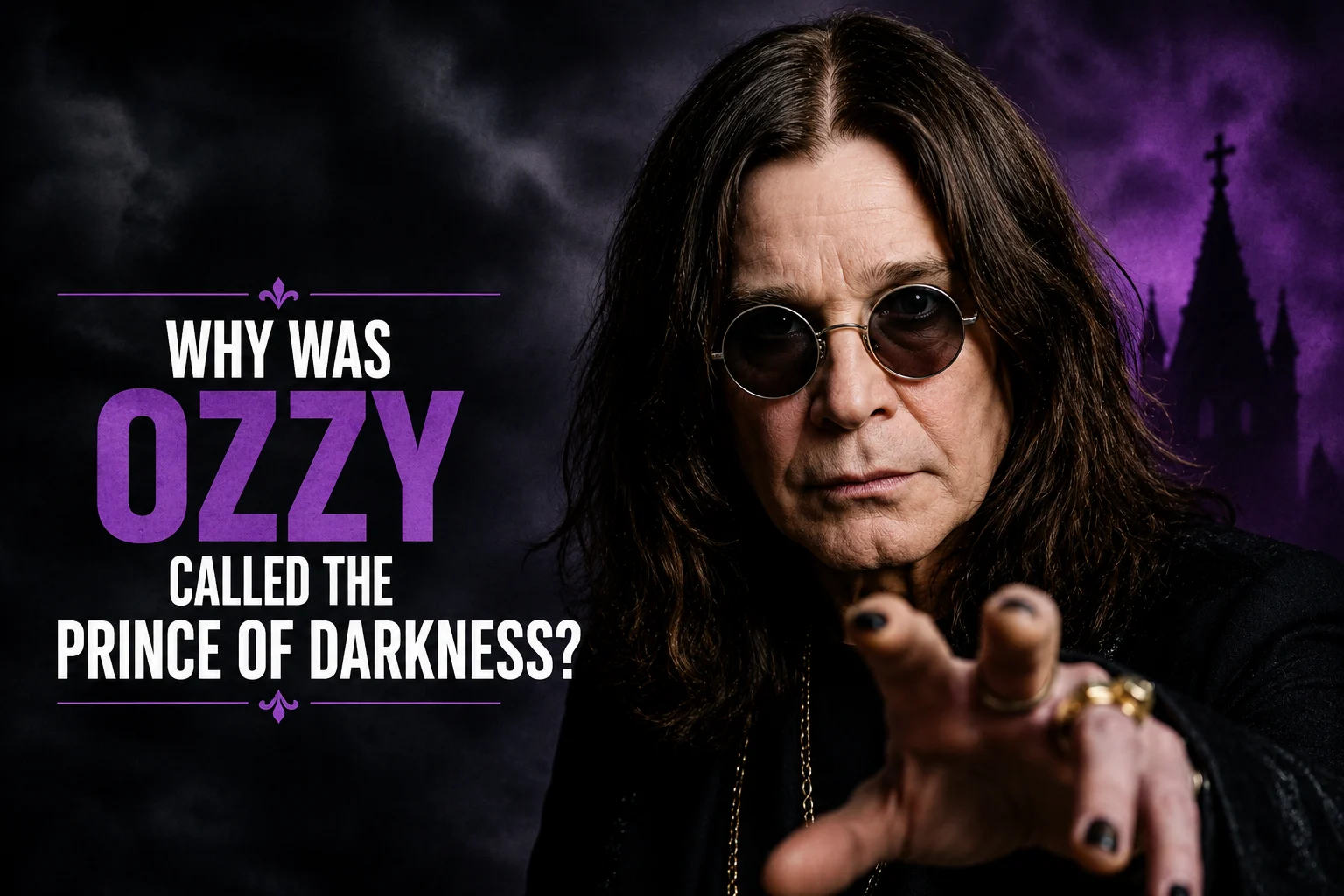 Why Was Ozzy Called the Prince of Darkness